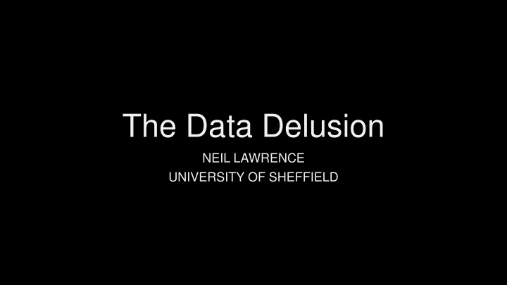the data delusion