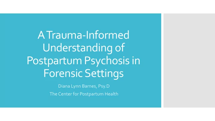a trauma informed understanding of postpartum psychosis