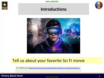 Introductions  Tell us about your favorite Sci Fi movie  Sci Fi Movie Link