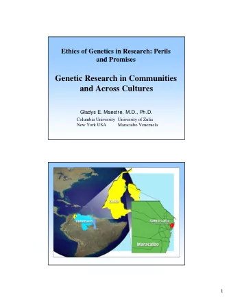 Genetic Research in Communities  an Urban Population of  and Across Cultures  Venezuela  Gladys E.