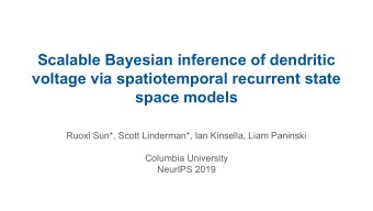 Scalable Bayesian inference of dendritic  voltage via spatiotemporal recurrent state  space models