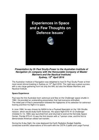 Experiences in Space  and a Few Thoughts on Defence Issues  Presentation by Dr Paul