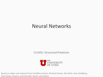 Neural Networks  CS 6355: Structured Prediction  Based on slides and material from Geoffrey Hinton,