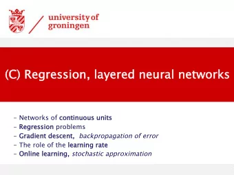 (C) Reg  (C) Regression  ression,  , layered  layered ne  neur  ural netw  tworks - Networks of