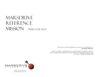 Marsdrive  Reference Mission Mars for Less  The Earth is the cradle of mankind, but one