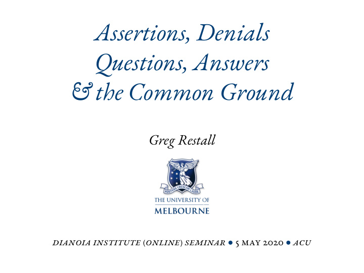 assertions denials questions answers the common ground