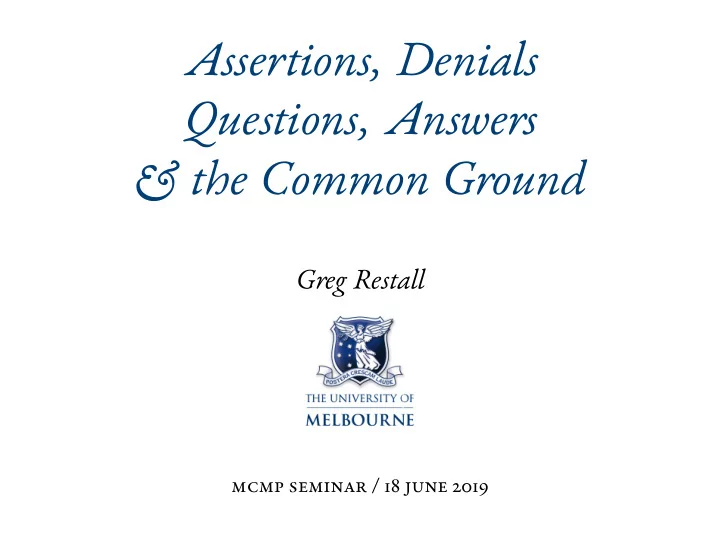 assertions denials questions answers the common ground