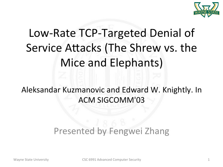 low rate tcp targeted denial of service a9acks the shrew