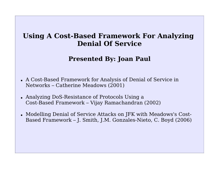 using a cost based framework for analyzing denial of