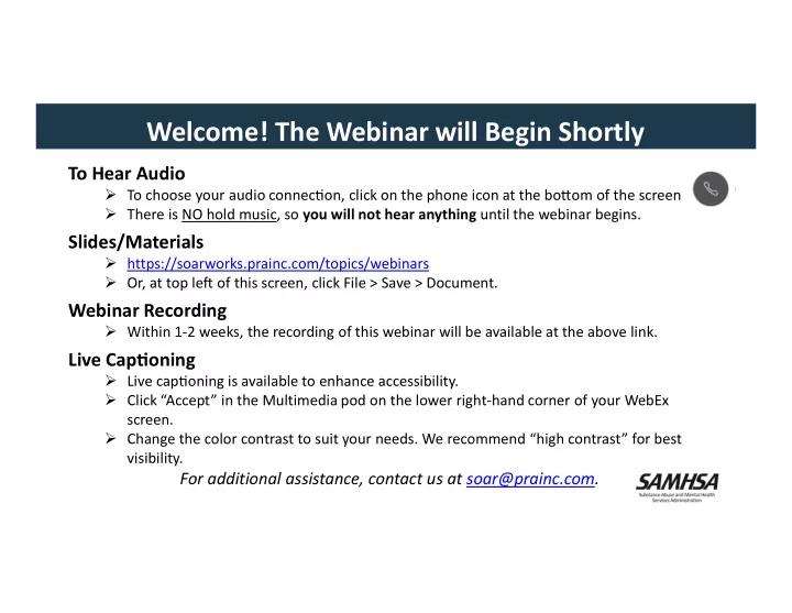 welcome the webinar will begin shortly