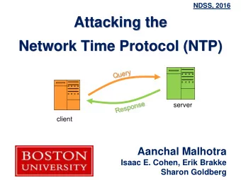 Network Time Protocol (NTP)  server  client  Aanchal Malhotra  Isaac E. Cohen, Erik Brakke  Sharon