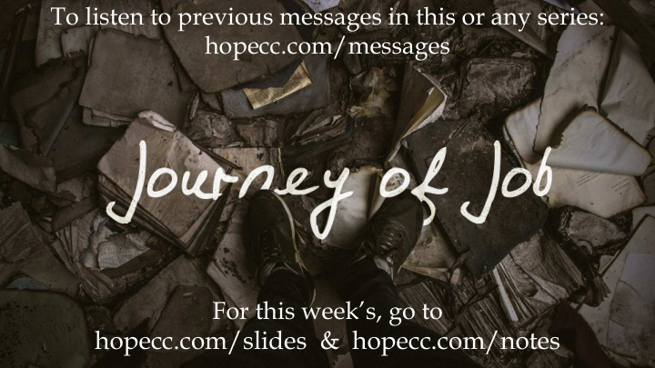 hopecc com slides hopecc com notes this week s message