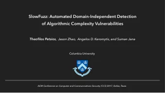 SlowFuzz: Automated Domain-Independent Detection  of Algorithmic Complexity Vulnerabilities