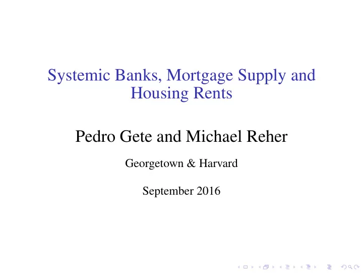 systemic banks mortgage supply and housing rents pedro