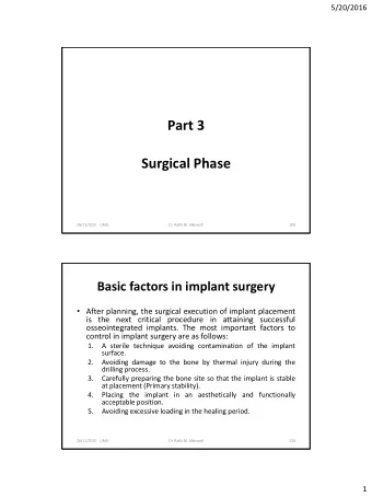 Part 3  Surgical Phase  26/11/2015   LIMU  Dr. Rafik M. Alkowafi  109  Basic factors in implant