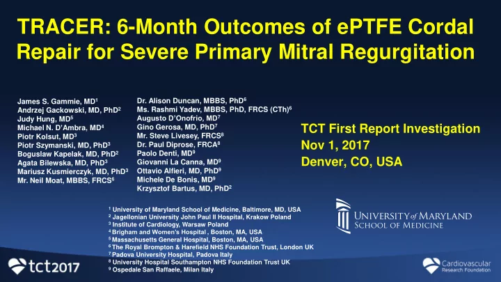 tracer 6 month outcomes of eptfe cordal
