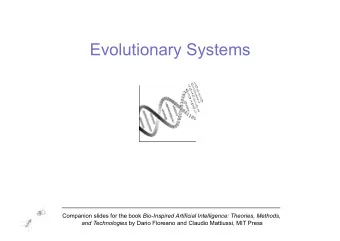 Evolutionary Systems Companion slides for the book Bio-Inspired Artificial Intelligence: Theories,