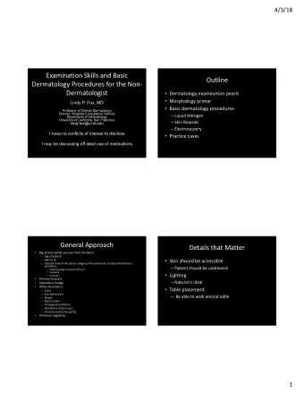 Examination Skills and Basic  Outline  Dermatology Procedures for the Non-  Dermatologist
