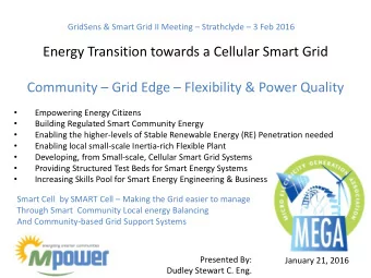 Energy Transition towards a Cellular Smart Grid Community  Grid Edge  Flexibility &amp; Power