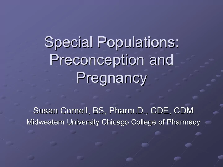special populations special populations preconception and