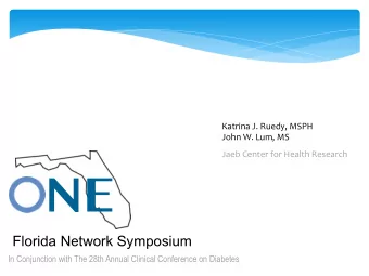 NE     Florida Network Symposium   In Conjunction with The 28th Annual Clinical Conference