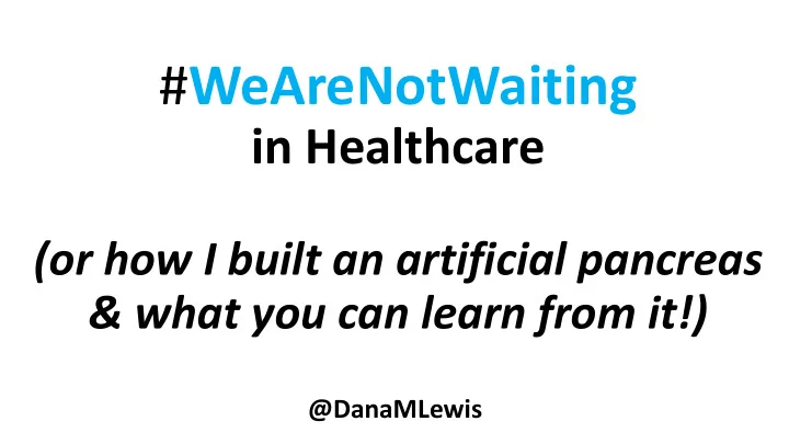 wearenotwaiting