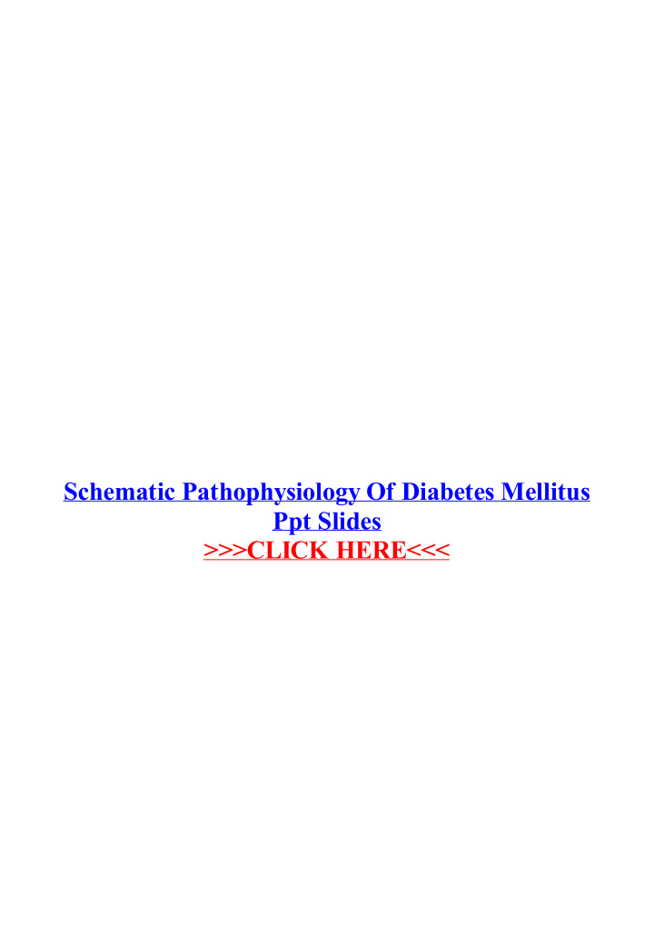 schematic pathophysiology of diabetes mellitus ppt slides