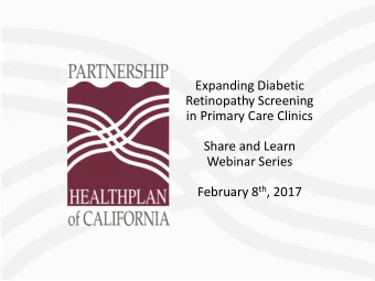 Expanding Diabetic  Retinopathy Screening  in Primary Care Clinics  Share and Learn  Webinar Series