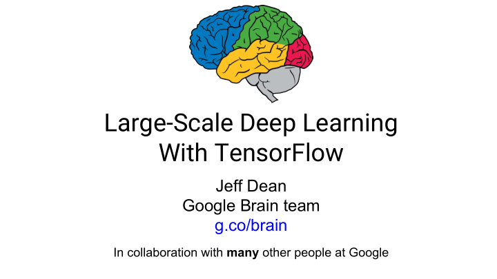 large scale deep learning with tensorflow