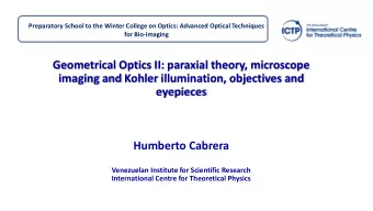 imaging and Kohler illumination, objectives and  eyepieces  Humberto Cabrera  Venezuelan Institute