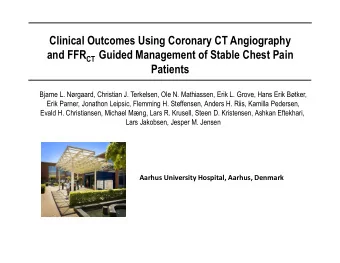 Clinical Outcomes Using Coronary CT Angiography and FFR CT Guided Management of Stable Chest Pain