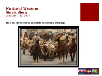 Na tiona l We ste rn  Stoc k Show  Ja nua ry 7-22, 2017  He alth Pr  ofe ssions Inte r  pr  ofe