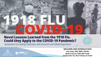 WELCOME AND INTRODUCTION  Lela Lewis, MD, MPH, FACOG  Medical Director AWR 360 Health