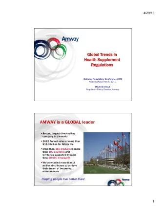 AMWAY is a GLOBAL leader  Second largest direct-selling  company in the world  2012