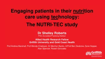 care using technology:  The NUTRI-TEC study  Dr Shelley Roberts  PhD, Accredited Practicing