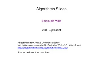 Algorithms Slides  Emanuele Viola 2009  present  Released under Creative Commons License
