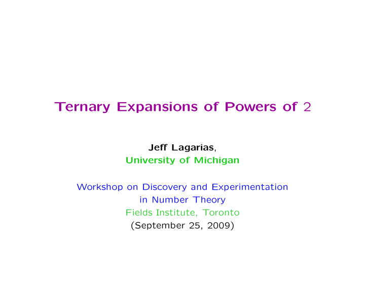 ternary expansions of powers of 2