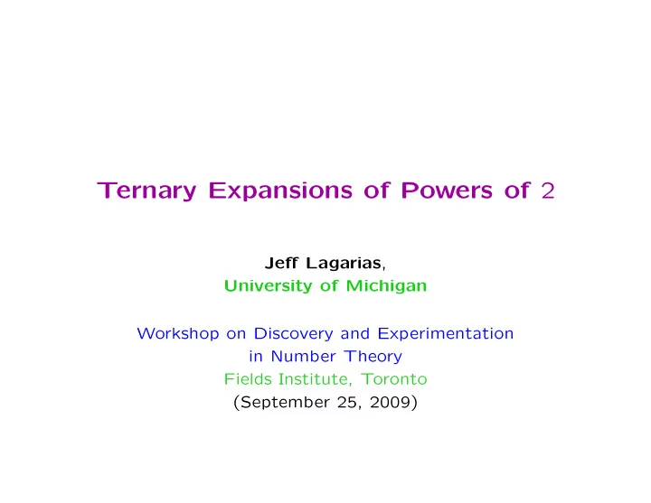 ternary expansions of powers of 2