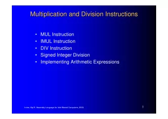 Multiplication and Division Instructions  Multiplication and Division Instructions   MUL