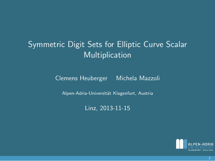 symmetric digit sets for elliptic curve scalar