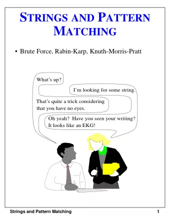 String Searching   The previous slide is not a great example of what is  meant by String