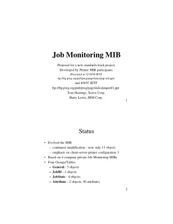 Job Monitoring MIB  Proposal for a new standards track project  Developed by Printer MIB