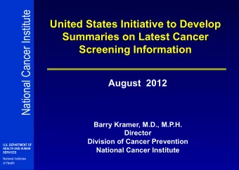 National Cancer Institute  United States Initiative to Develop  Summaries on Latest Cancer