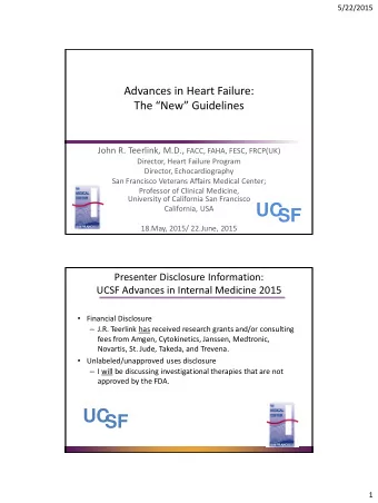 UC  California, USA SF  18.May, 2015/ 22.June, 2015  Presenter Disclosure Information:  UCSF