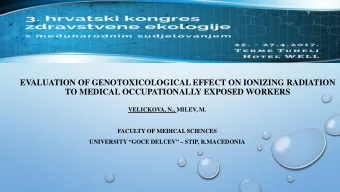 EVALUATION OF GENOTOXICOLOGICAL EFFECT ON IONIZING RADIATION  TO MEDICAL OCCUPATIONALLY EXPOSED