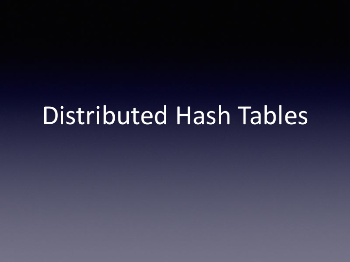 distributed hash tables what is a dht