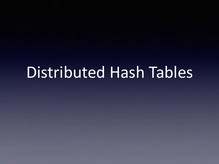distributed hash tables what is a dht