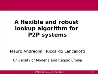 A flexible and robust  lookup algorithm for  P2P systems  Mauro Andreolini, Riccardo Lancellotti