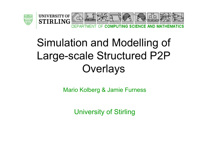 simulation and modelling of large scale structured p2p
