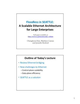 Floodless in SEATTLE:  A Scalable Ethernet Architecture  for Large Enterprises  Full paper